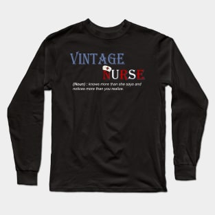 Vintage nurse noun Gift knows more than she says Long Sleeve T-Shirt